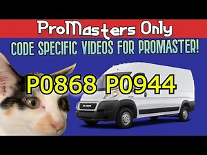 CODE P0868 P0944 - Ram Promaster 3.6 V6 Pentastar Chrysler Dodge Promasters !