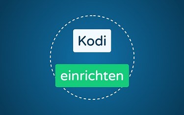Kodi einrichten: Schritt-für-Schritt-Anleitung 2025