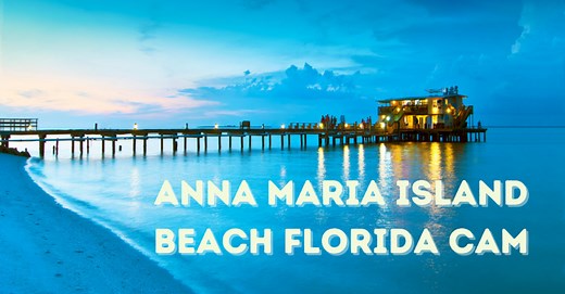 5 Anna Maria Island Beach Cam Views - Live Surf, Traffic, Weather