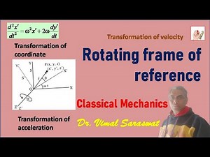 Rotating frame of reference | E-10 | Classical mechanics