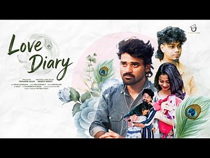 Love Diary | Heartfelt Romantic Short Film | Praveen Jollu | Akhil Yadav | Anusha | PJ Productions