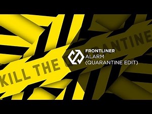 Frontliner - Alarm (Quarantine Edit)