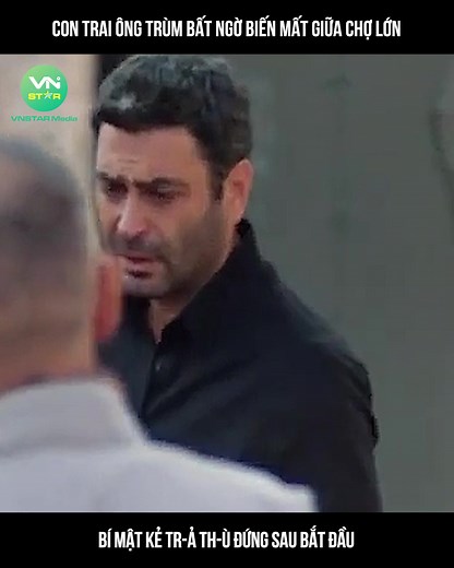 63K views · 2.6K reactions | T.Con trai ông trùm bất ngờ biến mất giữa chợ lớn, bí mật kẻ tr-ả th-ù đứng sau bắt đầu ©️ Nội dung được sản xuất bởi Vnstar Media #VnstarMedia #Vnstarnetwork #phimhay #reviewphim | Vnstar Story | Facebook