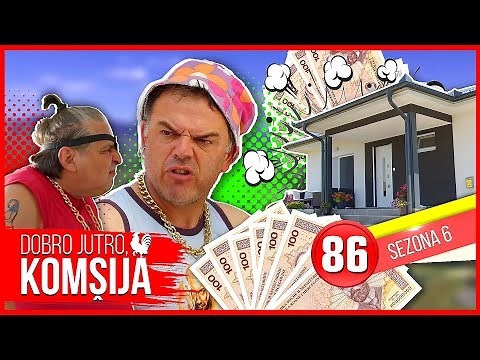 DOBRO JUTRO, KOMŠIJA - NOVA EPIZODA 86