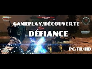 GAMEPLAY/DÉCOUVERTE/PRÉSENTATION DEFIANCE MMO/TPS FREE TO PLAY PC/FR/HD