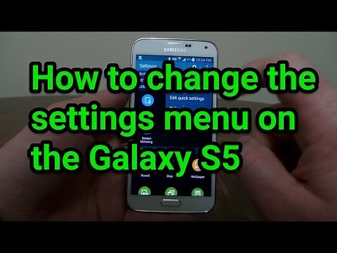How to change the settings menu on the Galaxy S5