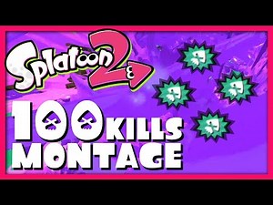 100 KILLS EPIC MONTAGE - Splatoon 2 Global Testfire