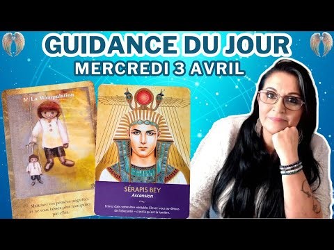GUIDANCE DU JOUR MERCREDI 3 AVRIL 2024