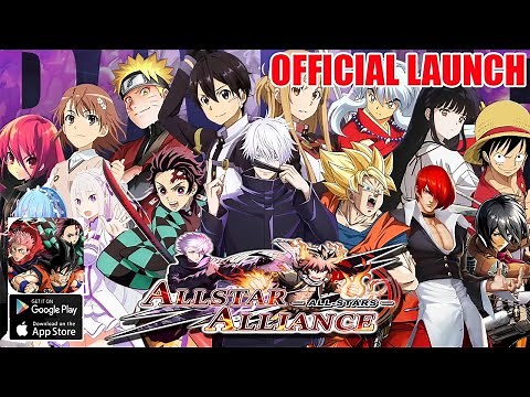Allstar Alliance Gameplay - Official Launch Anime Game iOS