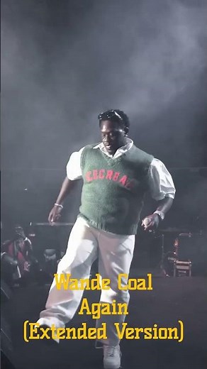 Wande Coal - Again (Extended Version)