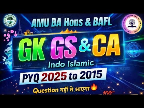 Day 3rd 2025 to 2015 GK GS Current affairs indo islamic MCQ Series For AMU & JMI Entrance 2026 BA
