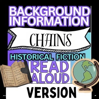 Chains Read Aloud Introduction | No Prep History, Author & Setting Powerpoint