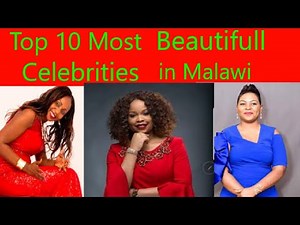 T0p 10 Most Beutifull Female Celebrities in Malawi, 2021