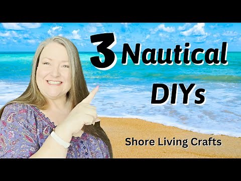 3 New Nautical DIYs ~ Shore Living Crafts ~ Dollar Tree Summer DIYs