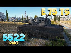 E 75 TS - 6 Kills 5.5K DMG - Brutal! - World Of Tanks