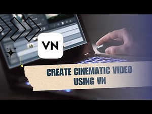 🔥 STEPS: how to create cinematic video using VN Video Editor | Full How To