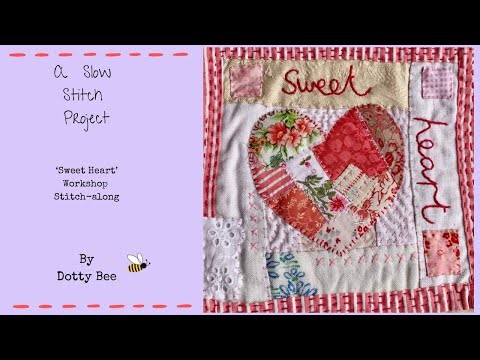 ‘Sweet heart’ slow stitch | Stitch-along | #slowstitch 