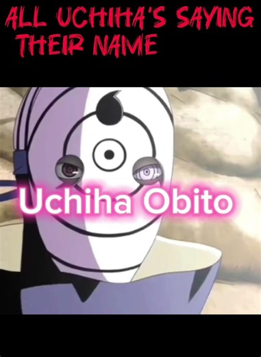 # All Uchiha's saying their names...🥀 please like and subscribe to my channel ☺️❣️