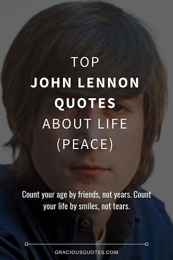 Top 51 John Lennon Quotes About Life (PEACE)