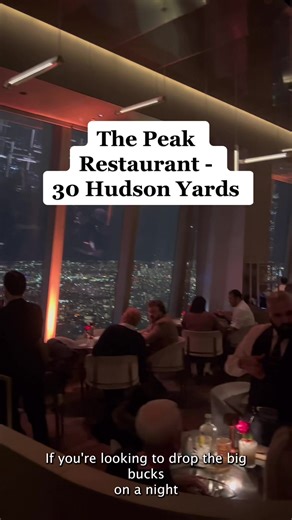 Fine Dining Experience at The Peak Restaurant in 30 Hudson Yards