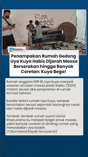 Kondisi Rumah Uya Kuya seusai Jadi Sasaran Amukan Massa, Barang Dijarah hingga Coretan: Kuya Bego!