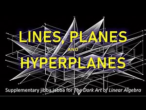 3. Lines, Planes, and Hyperplanes