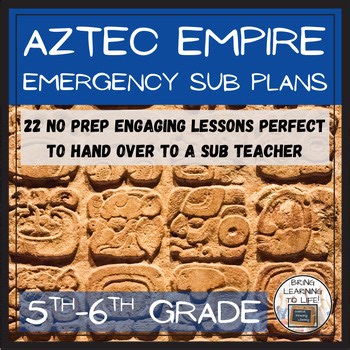 Emergency Sub Plans: Aztec Empire Bundle | 5th–6th Grade
