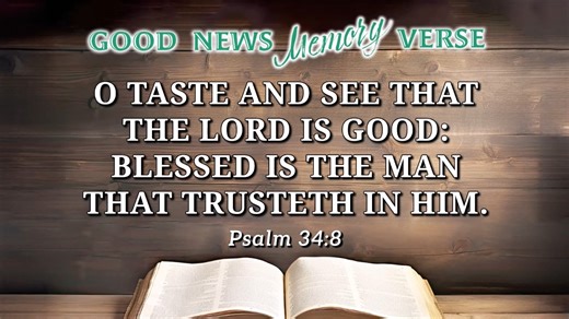 2.9K views · 212 reactions | Psalm 34:8 is our Good News Memory Verse this week. bbnradio.org | Bible Broadcasting Network (BBN) | Facebook