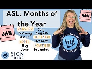 ASL Months of the Year | American Sign Language | Sign Tribe Academy | Dr. Luanne Sailors