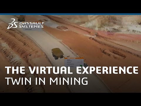 The Virtual Experience Twin in Mining - Dassault Systèmes