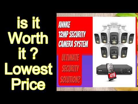 REVIEW ANNKE 12MP Security Camera System Features - Important Information