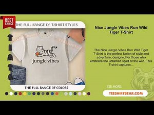 Nice Jungle Vibes Run Wild Tiger T-Shirt