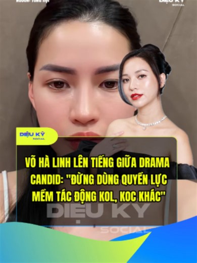 Võ Hà Linh lên tiếng giữa drama Candid nhắc tên 1 nhân vật huyền thoại #wenew #dieukysocial #vohalinh #hanaolala #candid