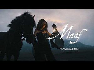 NOVIA BACHMID - MAAF (OFFICIAL MUSIC VIDEO)