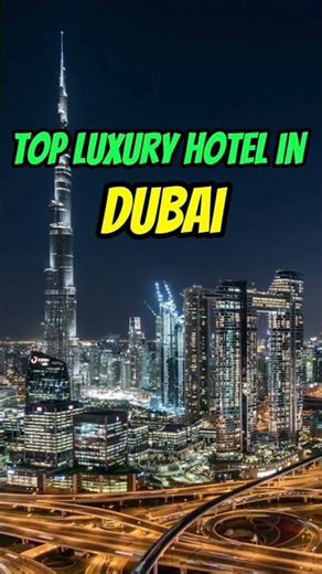 Top Luxury Hotels in Dubai #travelguide #shorts #youtubeshorts 1