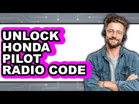 How to Unlock Honda Pilot Radio Code (Full Guide)