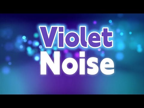 Violet Noise – Calm Concentration, Relaxation & Sleep • High Frequency Clarity (2 Hours)