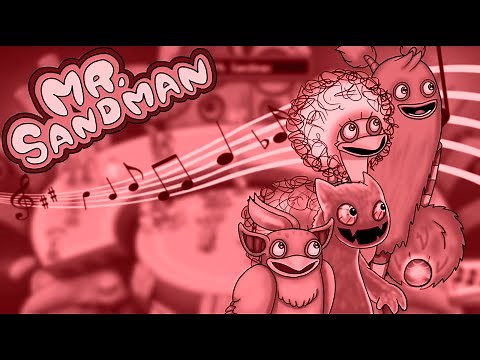 Mr. Sandman (Chordettes Cover) - My Singing Monsters Composer