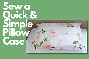 Online Sew a Quick and Simple Pillow Case Course · Creative Fabrica