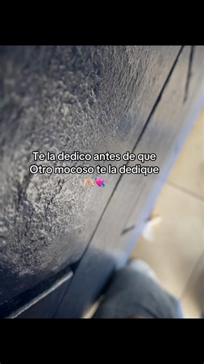 Frases de amor para dedicar: Te la dedico antes de que otro mocoso te la dedique
