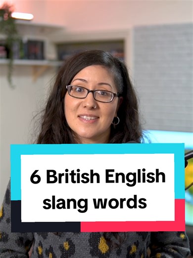 6 Common British Slang Words You Should Know