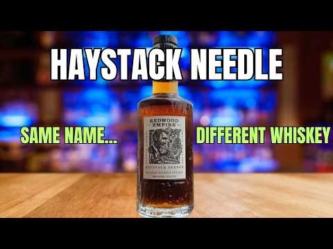Redwood Empire Haystack Needle | Same Name...Different Whiskey