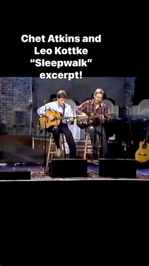 Chet Atkins and Leo Kottke “Sleepwalk” excerpt! | Tommy Bolin Archives