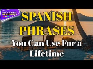 70 Essential Spanish Phrases Every Beginner Must Know