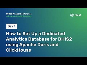 How to Set Up a Dedicated Analytics Database for DHIS2 using Apache Doris and ClickHouse #DAC2026