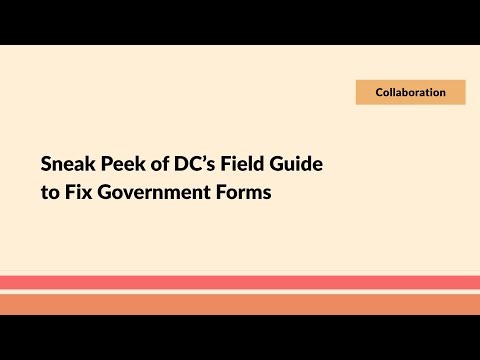 Sneak Peek of DC’s Field Guide to Fix Government Forms