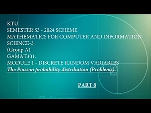 GAMAT301 | GBMAT401 | GCMAT401 | Mod1 | PART 8 | Poisson distribution problem | Previous questions