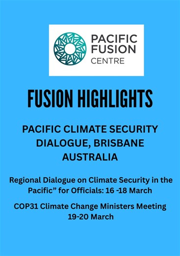 Climate Security Dialogue Week: Pacific Islands Forum s Climate Research | Pacific Fusion Centre posted on the topic | LinkedIn