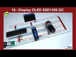 16. SSD1306 I2C OLED Display | PIC Microcontrollers Course