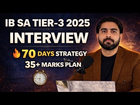 IB SA Tier-3 Interview 2025 | 70 Days Strategy 🔥 How to Score 35+ Marks | Complete Preparation Guide